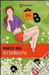 Sei bellissima. E-book. Formato EPUB ebook