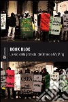 Book bloc: Le voci della protesta da Omero a Wu Ming. E-book. Formato EPUB ebook