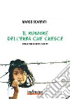 Il rumore dell'erba che cresce. E-book. Formato EPUB ebook di Marco Scarpati