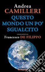 Questo mondo un po sgualcito. E-book. Formato Mobipocket