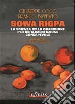 Sowa RigpaLa scienza della guarigione per un'alimentazione consapevole. E-book. Formato EPUB ebook