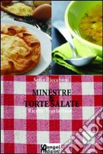 Minestre & torte salate. Ricette vegetariane. E-book. Formato PDF ebook