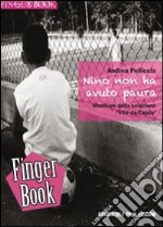 Nino non ha avuto paura. E-book. Formato PDF ebook