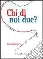 Chi di noi due?. E-book. Formato Mobipocket ebook