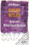 Revolver mutilato. E-book. Formato EPUB ebook