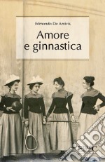 Amore e ginnastica. E-book. Formato EPUB