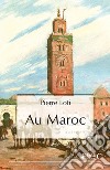 Au Maroc. E-book. Formato EPUB ebook