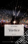 Vortice. E-book. Formato EPUB ebook