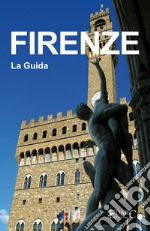 Firenze - La Guida. E-book. Formato EPUB ebook