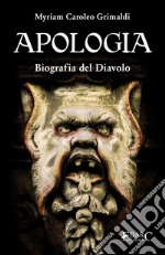 Apologia - Biografia del Diavolo. E-book. Formato EPUB ebook