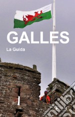 Galles - La Guida. E-book. Formato EPUB ebook