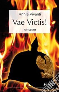 Vae Victis!. E-book. Formato Mobipocket ebook di Annie Vivanti