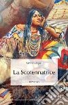 La scotennatrice. E-book. Formato EPUB ebook