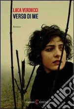 Verso di me. E-book. Formato EPUB ebook