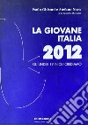 La Giovane Italia 2012978-88-97073-42-0. E-book. Formato PDF ebook