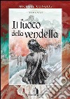 Il fuoco della vendetta. E-book. Formato EPUB ebook