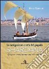 La navigazione a vela del popolo shardanala barca senza timone con vele volanti. E-book. Formato Mobipocket ebook