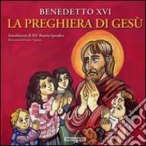 La preghiera di Gesù. E-book. Formato PDF ebook di Benedetto XVI Benedetto XVI