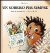 Un sorriso per sempre: Storie di incontri che cambiano la vita. E-book. Formato PDF ebook di Maria Serra