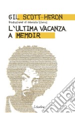 L’ultima vacanza. A memoir. E-book. Formato EPUB ebook