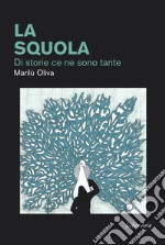 La Squola: Di storie ce ne sono tante. E-book. Formato EPUB ebook