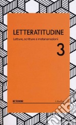 Letteratitudine 3: Letture, scritture e metanarrazioni. E-book. Formato EPUB ebook