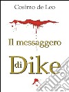 il messaggero di Dike. E-book. Formato EPUB ebook