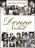 Donne da Nobel. E-book. Formato EPUB ebook