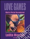 Lolita moreno. E-book. Formato Mobipocket ebook di Giulia Volpi Nannipieri