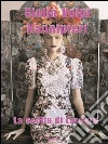 La scelta di Lorenza. E-book. Formato EPUB ebook di Giulia Volpi Nannipieri