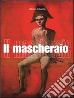 Il Mascheraio. E-book. Formato EPUB