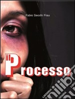 Il processo. E-book. Formato EPUB ebook