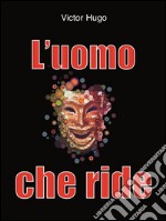 L'uomo che ride. E-book. Formato EPUB ebook