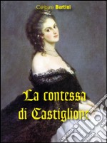 La contessa di Castiglione. E-book. Formato PDF ebook