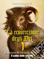 La resurrezione degli Dei 1 - Il sabba delle streghe. E-book. Formato EPUB ebook