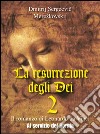 La resurrezione degli Dei  2 - Al servizio dei Borgia. E-book. Formato Mobipocket ebook