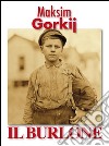 Il burlone. E-book. Formato EPUB ebook di Maksim Gorkij