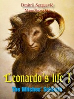 Leonardo’s life 1°: The witches' sabbath.. E-book. Formato EPUB ebook