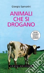 Animali Che Si Drogano. E-book. Formato EPUB ebook