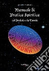 Manuale di pratica spiritica col pendolo e la tavola. E-book. Formato PDF ebook di Giuseppe Mirisola