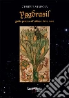 Yggdrasil - Guida pratica all'utilizzo delle rune. E-book. Formato PDF ebook di Giuseppe Mirisola