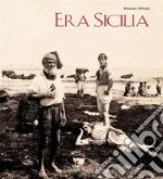 Era Sicilia - Immagini e collezionismo. E-book. Formato PDF