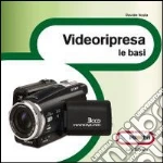 Videoripresa. Le basi. E-book. Formato ePub