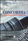 Concordia. Cronaca di una tragedia annunciata. E-book. Formato Mobipocket ebook di Gino Barbieri