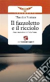 Il fazzoletto e il ricciolo. E-book. Formato EPUB ebook