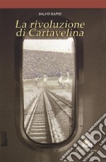 La rivoluzione di Cartavelina. E-book. Formato EPUB ebook