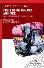 Figli di un Bronx minore. E-book. Formato EPUB ebook