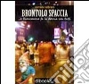Brontolo spaccia e Biancaneve fa la doccia con tutti. E-book. Formato EPUB ebook di Corrado Sobrero