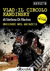 Vlad: Il circolo Kandinsky - Prigione nel ghiaccio. E-book. Formato EPUB ebook di Stefano Di Marino