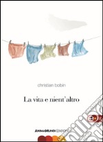 La vita e nient'altro / La vie passante. E-book. Formato EPUB ebook